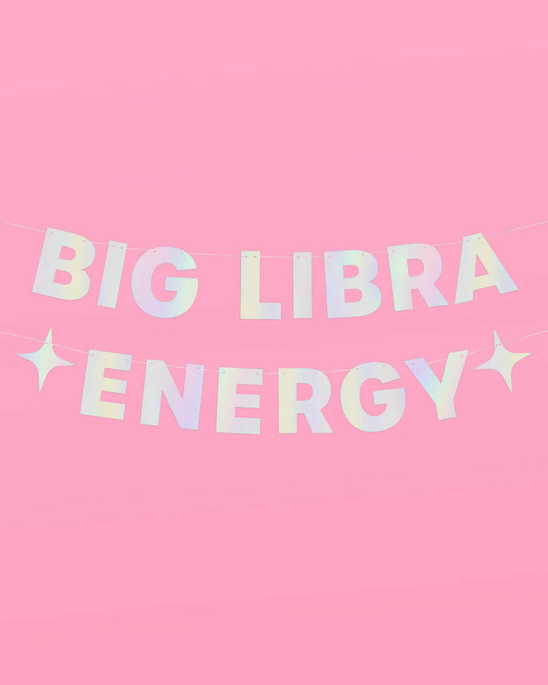 Big Libra Energy Banner - Iridescent foil banner