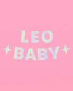 Leo Baby Banner - iridescent foil banner