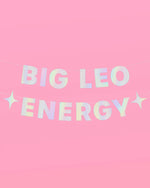 Big Leo Energy Banner - Iridescent foil banner