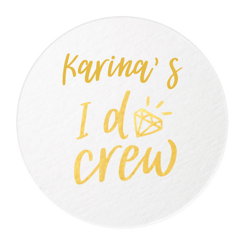 I Do Crew Personalized Coasters, Gold Foil