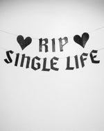 Rip Single Life Banner - Black Glitter Banner