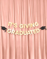 It's Giving Graduated Banner