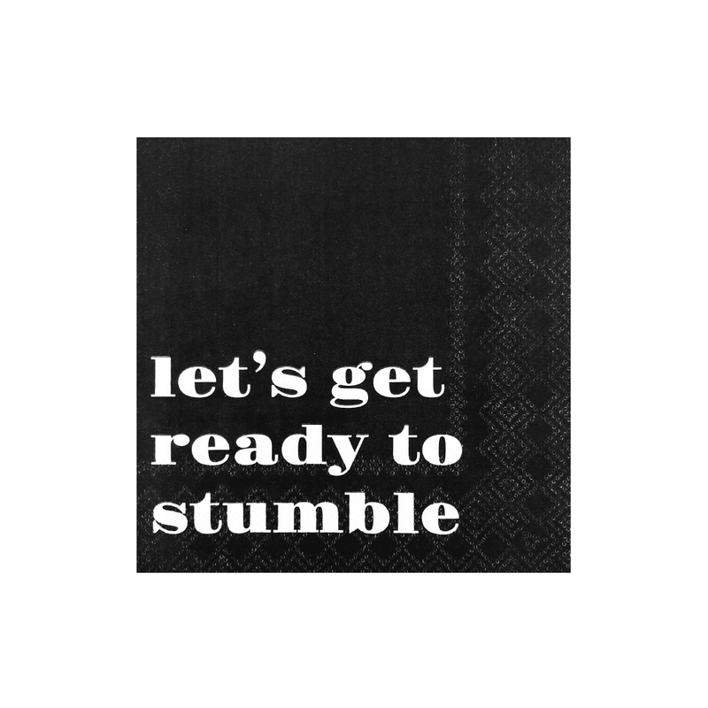 "Lets Get Ready To Stumble"  Witty Cocktail Napkins, Pack of 20
