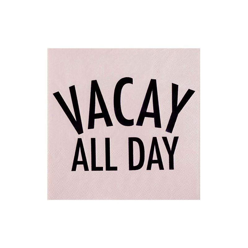 "Vacay All Day" Witty Cocktail Napkins, Pack of 20