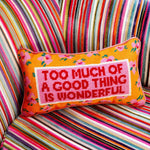 Too Much Needlepoint Pillow